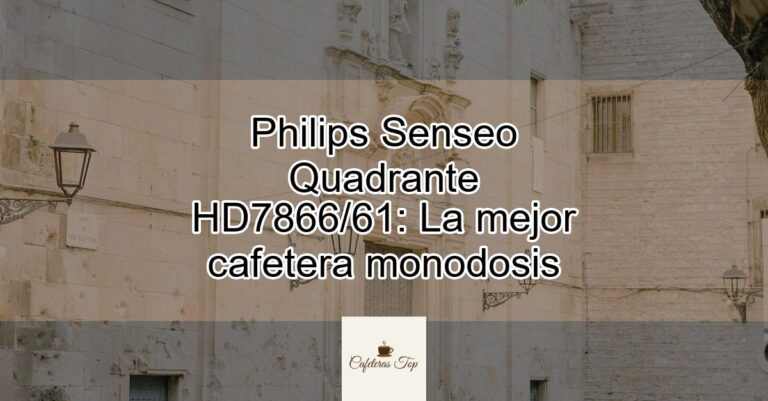 Philips Senseo Quadrante Hd La Mejor Cafetera Monodosis